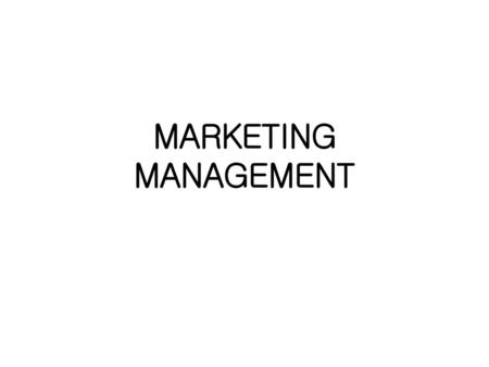 MARKETING MANAGEMENT.