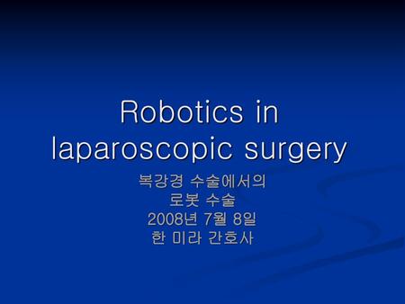 Robotics in laparoscopic surgery