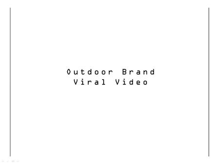 Outdoor Brand Viral Video.