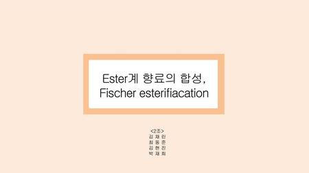 Fischer esterifiacation