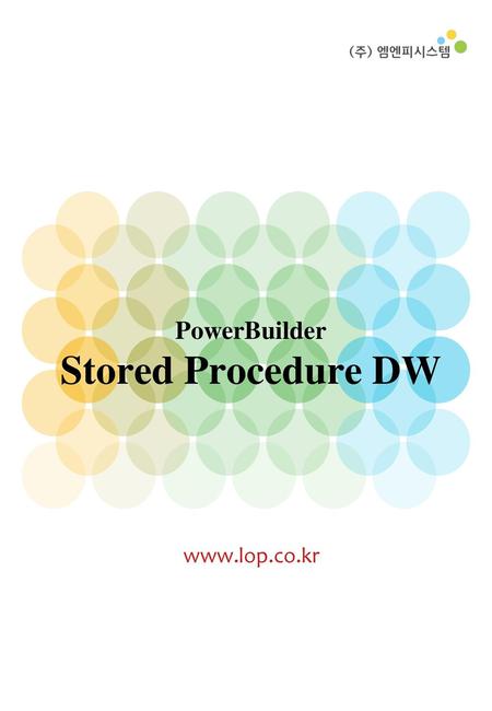 PowerBuilder Stored Procedure DW