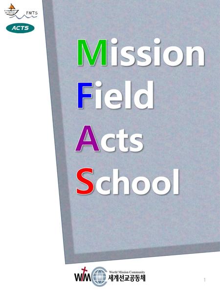 Mission Field Acts School.