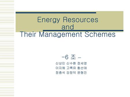 Energy Resources and Their Management Schemes