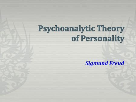 Psychoanalytic Theory of Personality