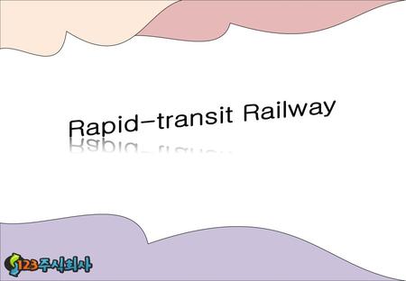 Rapid-transit Railway