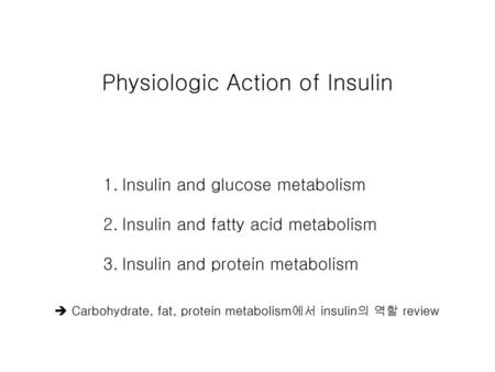 Physiologic Action of Insulin