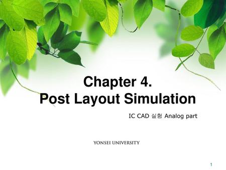 Chapter 4. Post Layout Simulation