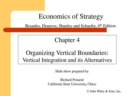 Economics of Strategy Chapter 4 Organizing Vertical Boundaries: