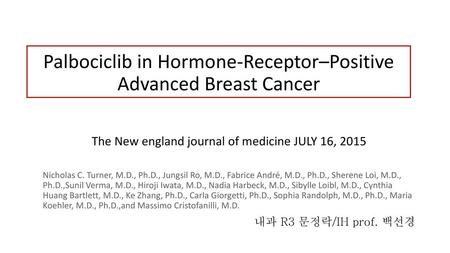 Palbociclib in Hormone-Receptor–Positive Advanced Breast Cancer