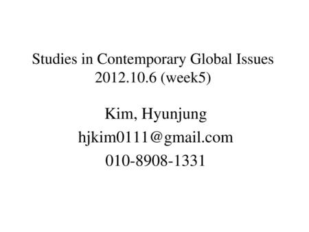 Studies in Contemporary Global Issues (week5)
