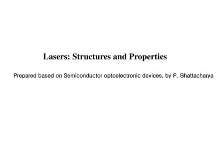 Lasers: Structures and Properties