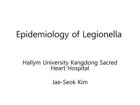 Epidemiology of Legionella