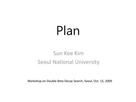 Sun Kee Kim Seoul National University