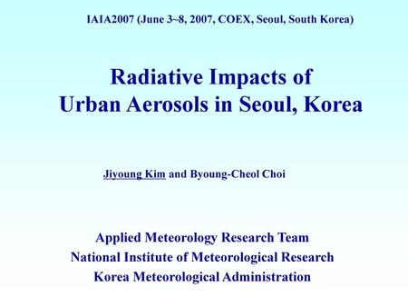 Radiative Impacts of Urban Aerosols in Seoul, Korea