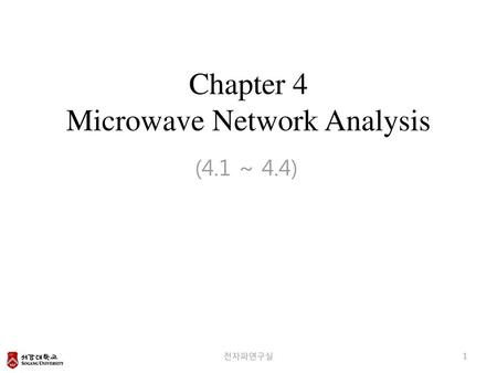 Chapter 4 Microwave Network Analysis