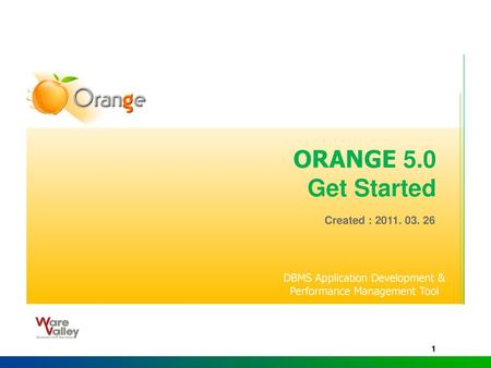 ORANGE 5.0 Get Started Created :