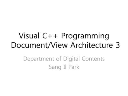Visual C++ Programming Document/View Architecture 3