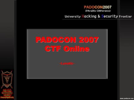 PADOCON 2007 CTF Online -Lunatic-.