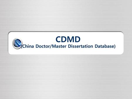CDMD (China Doctor/Master Dissertation Database)