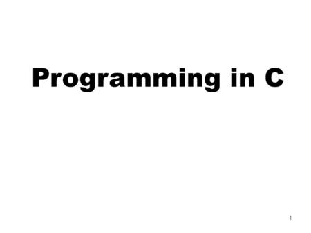 Programming in C.