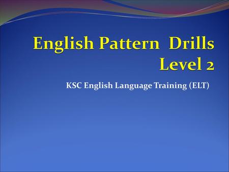 English Pattern Drills Level 2