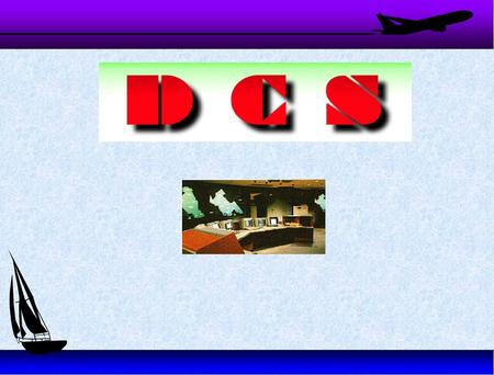 분산 제어 시스템 DCS DCS 목 차 1. DCS의 탄생과 발전 2. DDC와 DCS의 비교 3. 분산제어 시스템의 개요 4. DCS의 역할분담 5. DCS의 일반구성 6. DCS의.