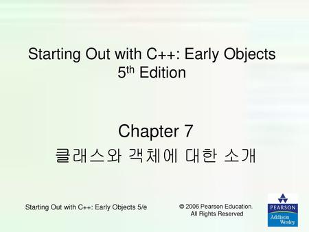 Starting Out with C++: Early Objects 5th Edition