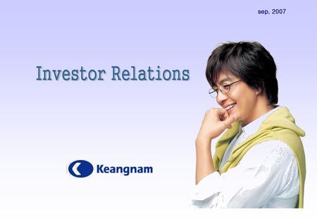 Sep. 2007 Investor Relations.