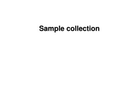 Sample collection 1.