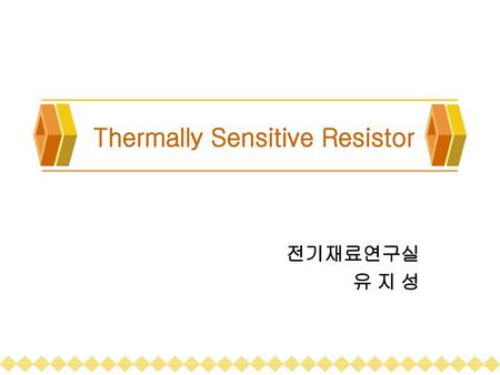 Thermally Sensitive Resistor