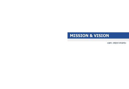MISSION & VISION .