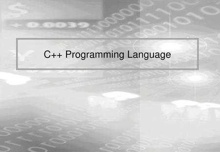 C++ Programming Language