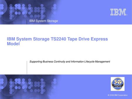 IBM System Storage TS2240 Tape Drive Express Model