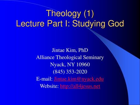 Theology (1) Lecture Part I: Studying God