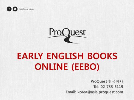 EARLY ENGLISH BOOKS ONLINE (EEBO)