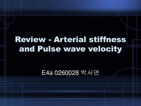 Review - Arterial stiffness and Pulse wave velocity