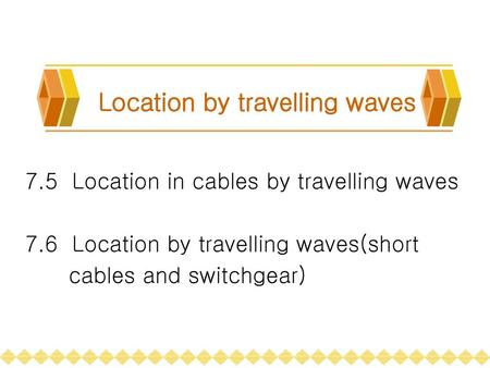 Location by travelling waves