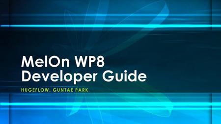 MelOn WP8 Developer Guide
