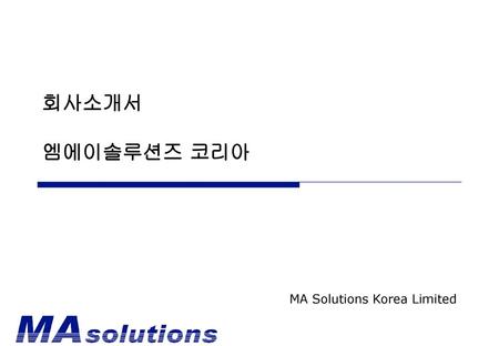 MA Solutions Korea Limited