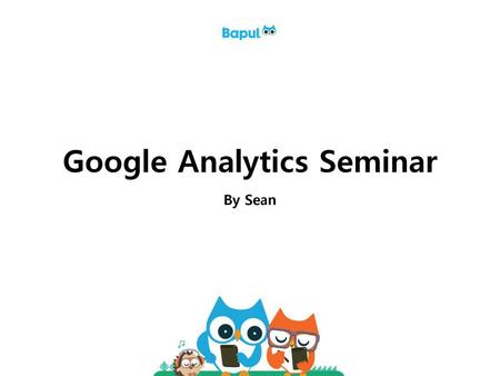 Google Analytics Seminar