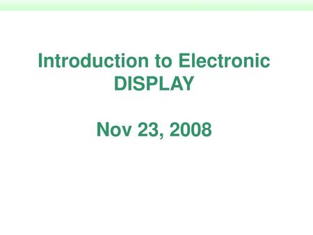Introduction to Electronic DISPLAY