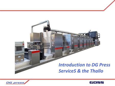 Introduction to DG Press ServiceS & the Thallo