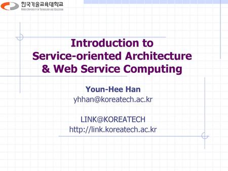 Introduction to Service-oriented Architecture & Web Service Computing