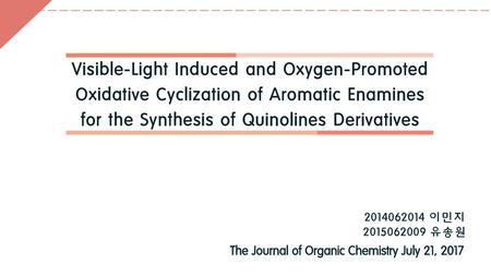 The Journal of Organic Chemistry July 21, 2017