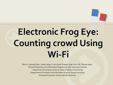 Electronic Frog Eye: Counting crowd Using Wi-Fi