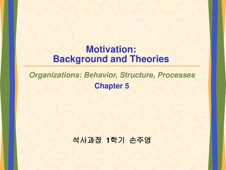 Motivation: Background and Theories