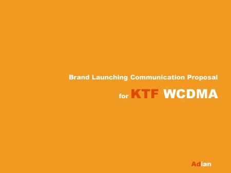 Brand Launching Communication Proposal