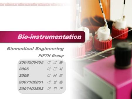 Bio-instrumentation Biomedical Engineering FIFTH Group