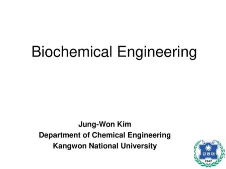 Department of Chemical Engineering Kangwon National University