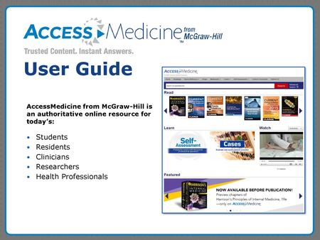 User Guide Students Residents Clinicians Researchers